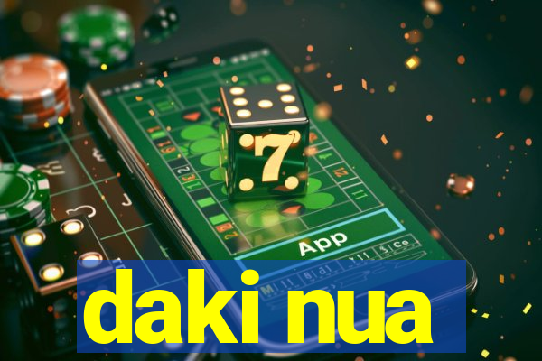 daki nua